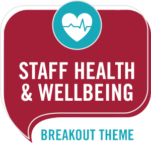 staff health and well being breakout theme