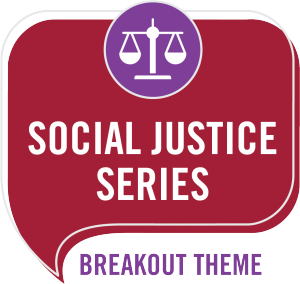 social justice series breakout theme 